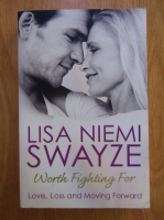 Anticariat: Lisa Niemi Swayze - Worth fighting for