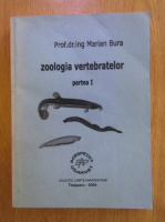 Marian Bura - Zoologia vertebratelor (volumul 1)