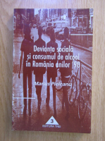 Marius Pieleanu - Devianta sociala si consumul de alcool in Romania anilor '90