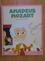 Micii mei eroi. Amadeus Mozart