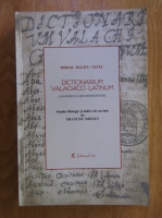 Mihail Halici - Tatal - Dictionarium valachico-latinum (anonimus caransebesiensis)