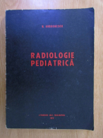 N. Andronescu - Radiologie pediatrica