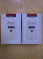 Anticariat: Nicolae Balcescu - Opere (2 volume)