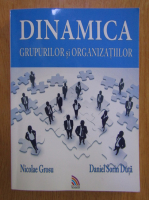 Nicolae Grosu - Dinamica grupurilor si organizatiilor