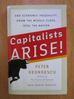Anticariat: Peter Georgescu - Capitalists arise!
