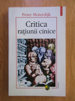 Peter Sloterdijk - Critica ratiunii cinice (volumul 1)