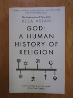Reza Aslan - God, a human history of religion