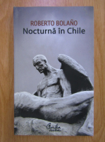 Roberto Bolano - Nocturna in Chile
