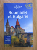 Roumanie et Bulgarie (ghid de calatorie)