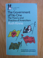 Ruth Kinna - The government of no one. The theory and practice of anarchism
