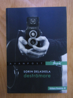 Sorin Delaskela - Destramare