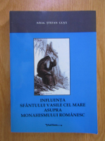 Stefan Gusa - Influenta Sfantului Vasile cel Mare asupra monahismului romanesc
