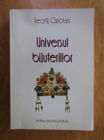 Teofil Gridan - Universul bijuteriilor