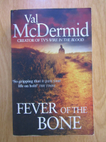 Val McDermid - Fever of the bone