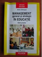 Alois Ghergut - Management general si strategic in educatie