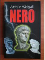 Arthur Weigall - Nero