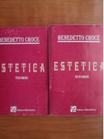Benedetto Croce - Estetica (2 volume)