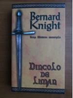 Anticariat: Bernard Knight - Dincolo de Liman