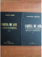 Cicerone Ionitoiu - Cartea de aur a rezistentei romanesti impotriva comunismului (2 volume)