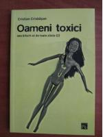 Cristian Crisbasan - Oameni toxici sau kitsch-ul de toate zilele
