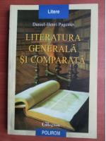 Daniel Henri Pageaux - Literatura generala si comparata