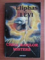 Anticariat: Eliphas Levi - Cheia marilor mistere