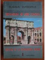 Flavius Eutropius - Breviar de la intemeierea Romei