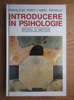 Francoise Parot - Introducere in psihologie