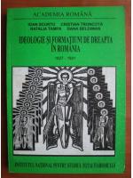 Ioan Scurtu - Ideologie si formatiuni de dreapta in Romania 1927-1931