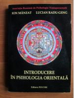 Ion Manzat - Introducere in psihologia orientala