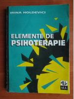 Irina Holdevici - Elemente de psihoterapie