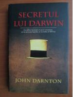 Anticariat: John Darnton - Secretul lui Darwin
