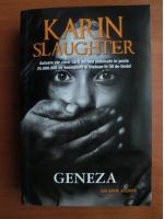 Karin Slaughter - Geneza