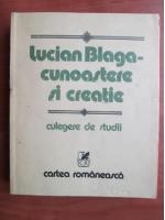 Anticariat: Lucian Blaga - Cunoastere si creatie