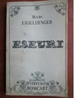 Marc Eigeldinger - Eseuri