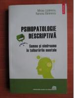Mircea Lazarescu - Psihopatologie descriptiva. Semne si sindroame in tulburarile mentale