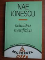 Anticariat: Nae Ionescu - Nelinistea metafizica