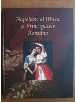 Napoleon al III-lea si Principatele Romane