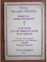 Anticariat: Nicodim Mandita - Indreptar pentru spovedanie. Ce sa facem si ce nu trebuie sa facem in sf. biserica