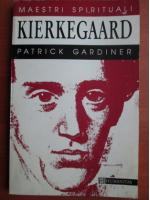 Anticariat: Patrick Gardiner - Kierkegaard