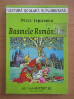 Petre Ispirescu - Basmele romanilor