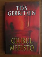Tess Gerritsen - Clubul Mefisto