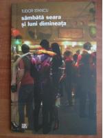 Tudor Stancu - Sambata seara si Luni dimineata