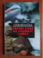 Anticariat: V. P. Borovicka - Rapiri care au zguduit lumea
