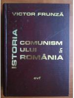 Anticariat: Victor Frunza - Istoria comunismului in Romania