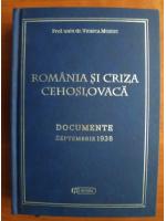 Viorica Moisuc - Romania si criza Cehoslovaca
