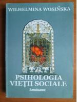 Wilhelmina Wosinska - Psihologia vietii sociale