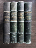 A. D. Xenopol - Istoria romanilor (4 volume)