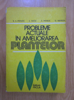 Anticariat: A. S. Potlog - Probleme actuale in ameliorarea plantelor