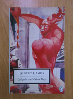 Albert Camus - Caligula and other plays